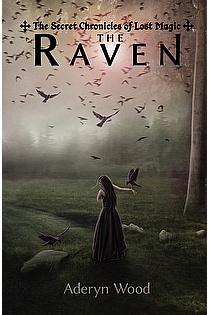 The Raven (The Secret Chronicles of Lost Magic) ebook cover