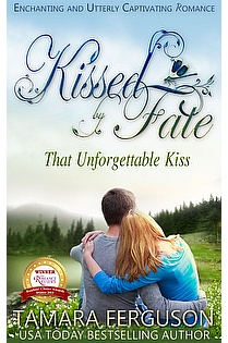 That Unforgettable Kiss (Kissed By Fate 1) ebook cover