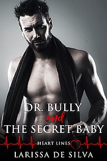 Dr. Bully And The Secret Baby ebook cover