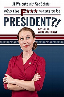 Who the F*** Wants to Be President? ebook cover