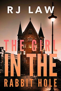 The Girl in the Rabbit Hole: A Thriller ebook cover