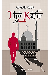 The Kafir: The Unbeliever ebook cover