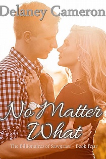 No Matter What (The Billionaires of Sawgrass, Book 4) ebook cover