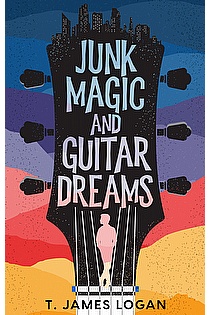 Junk Magic and Guitar Dreams ebook cover