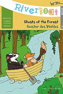 Riverboat: Ghosts of the Forest - Geister des Waldes: Bilingual Children's Book English German ebook cover