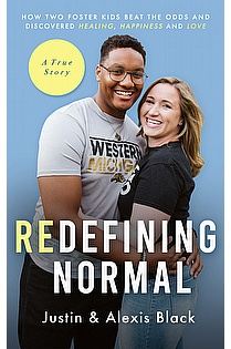 Redefining Normal: How Two Foster Kids Beat The Odds and Discovered Healing, Happiness and Love  ebook cover