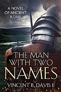 The Man with Two Names: A Novel of Ancient Rome ebook cover