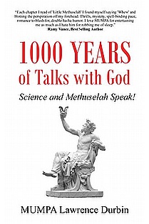 1000 YEARS OF TALKS WITH GOD: Science and Methuselah Speak!  ebook cover