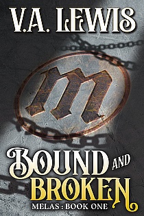 Bound and Broken (Melas Book 1) ebook cover