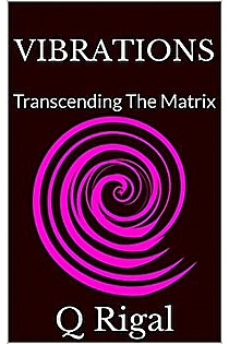 VIBRATIONS : Transcending The Matrix ebook cover