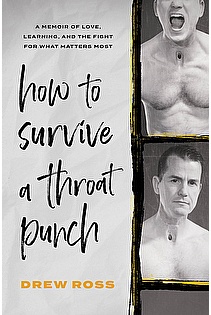 How to Survive a Throat Punch: A Memoir of Love, Learning, and the Fight for What Matters Most ebook cover