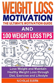 Weight Loss Motivation & 100 Weight Loss Tips ebook cover