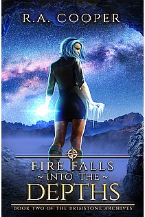 Fire Falls Into the Depths: Book Two of The Brimstone Archives ebook cover