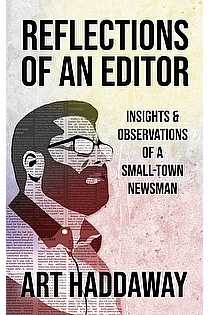 Reflections of an Editor: Insights & Observations of a Small-Town Newsman ebook cover