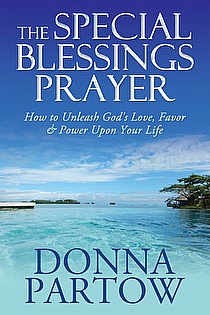 The Special Blessings Prayer: How to Unleash the Love, Favor & Power of God Upon Your Life ebook cover