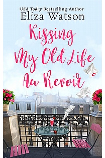 Kissing My Old Life Au Revoir ebook cover