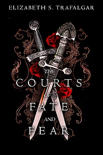 The Courts of Fate and Fear ebook cover