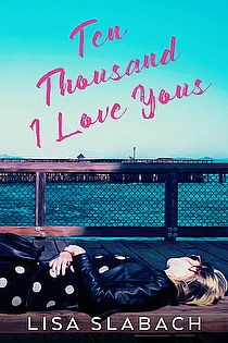Ten Thousand I Love Yous ebook cover