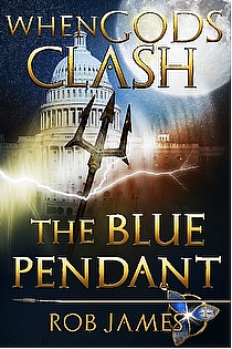 The Blue Pendant: (When Gods Clash) Book 1 ebook cover