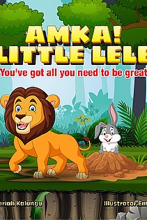 Amka! Little Lele: You've Got All You Need To Be Great ebook cover