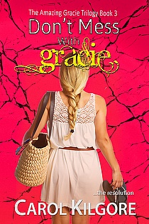 Don't Mess with Gracie (The Amazing Gracie Trilogy, Book 3) ebook cover