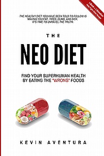 The Neo Diet: Find Your Superhuman Health By Eating The 'Wrong' Foods ebook cover