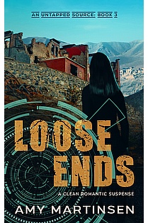 Loose Ends: A Clean Romantic Suspense (An Untapped Source Book 3) ebook cover