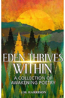 EDEN THRIVES WITHIN : A Collection of Awakening Poetry ebook cover