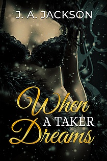 When A Taker Dreams  ebook cover