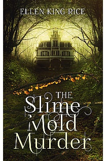 The Slime Mold Murder ebook cover