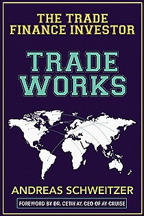 Trade Works: The Trade Finance Investor ebook cover