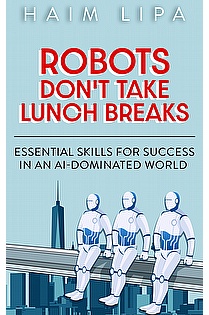 Robots Don't Take Lunch Breaks ebook cover