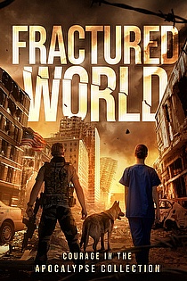 Fractured World: Courage in the Apocalypse Collection ebook cover