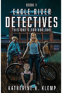 Eagle River Detectives, Book 1 This One's for You, Dad! ebook cover