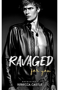 Ravaged For You (Ravaged Rockstars #1) ebook cover