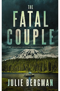 The Fatal Couple, An Absolutely Gripping Psychological Thriller  ebook cover