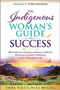 The Indigenous Woman's Guide to Success: Biblical Principles & Indigenous Wisdom  ebook cover