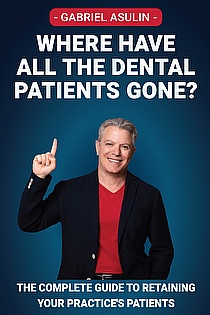 Where Have All the dental Patients Gone? ebook cover
