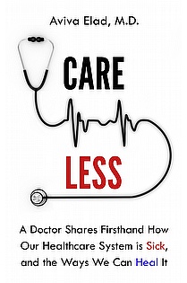 Careless: A Doctor Shares Firsthand How Our Healthcare System is Sick, and the Ways We Can Heal It ebook cover