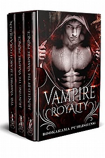 Vampire Royalty: Paranormal Romance Box Set ebook cover