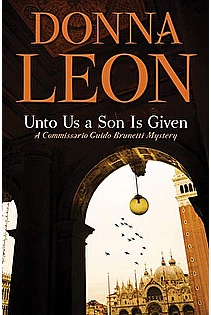 Unto Us a Son Is Given (Commissario Brunetti Book 28) ebook cover
