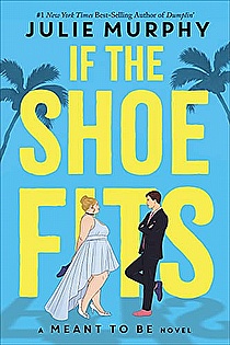 If the Shoe Fits: A Meant to be Novel ebook cover