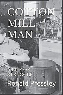 Cotton Mill Man, A Life of Struggle ebook cover