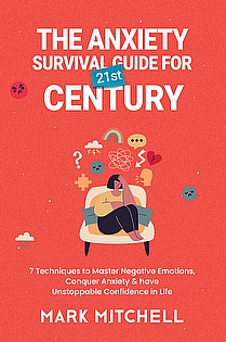 The Anxiety Survival Guide for 21st Century ebook cover