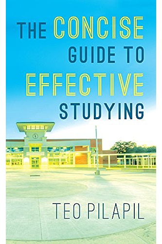 The Concise Guide To Effective Studying ebook cover