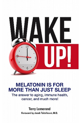 Wake Up! Melatonin is For More Than Just Sleep ebook cover