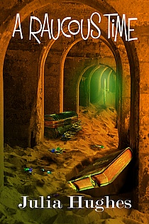 A Raucous Time ebook cover