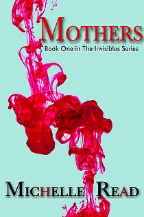 Mothers: Book One in The Invisibles Series ebook cover