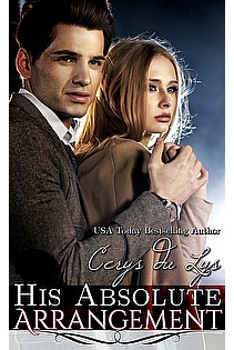His Absolute Arrangement: A Scandalous Billionaire Love Story ebook cover