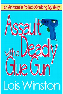 Assault With a Deadly Glue Gun ebook cover